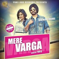 Mere Varga Ft Preet Hundal Harman Chahal mp3 song ringtone, Mere Varga Harman Chahal Ringtone Download - DjPunjab.Com.Mx