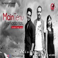 Main Tenu Pyar Krda Han Sarabjit Singh Sarab mp3 song ringtone, Main Tenu Pyar Krda Han Sarabjit Singh Sarab Ringtone Download - DjPunjab.Com.Mx
