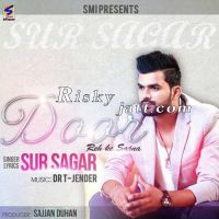 Door Reh K Sajna Sur Sagar mp3 song ringtone, Door Reh K Sajna Sur Sagar Ringtone Download - DjPunjab.Com.Mx