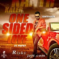One Sided Love Kanth Kaler mp3 song ringtone, One Sided Love Kanth Kaler Ringtone Download - DjPunjab.Com.Mx