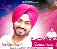 Romantica (ft Music Backon) Sukh Bhullar mp3 song ringtone, Romantica (ft Music Backon) Sukh Bhullar Ringtone Download - DjPunjab.Com.Mx