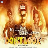 Dont Look Feat Kuwar Virk Surmeet mp3 song ringtone, Dont Look Surmeet Ringtone Download - DjPunjab.Com.Mx