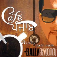 Tutte Dil Da Ilaaj Nahin Bally Sagoo, Ishmeet Narula mp3 song ringtone, Cafe Punjab Bally Sagoo, Ishmeet Narula Ringtone Download - DjPunjab.Com.Mx