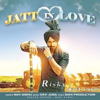 Jatt In Love Nav Sidhu mp3 song ringtone, Jatt In Love Nav Sidhu Ringtone Download - DjPunjab.Com.Mx