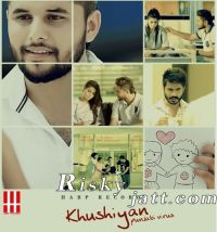 Khushiyan Ft Jassi Lohka Parry Singh mp3 song ringtone, Khushiyan Parry Singh Ringtone Download - DjPunjab.Com.Mx