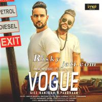 Vogue Gill Ranjodh mp3 song ringtone, Vogue Gill Ranjodh Ringtone Download - DjPunjab.Com.Mx