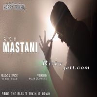 Akh Mastani Ft Harry Trikha Virdi SaaB mp3 song ringtone, Akh Mastani Virdi SaaB Ringtone Download - DjPunjab.Com.Mx