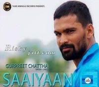 Saaiyaan Gurpreet Chattha mp3 song ringtone, Saaiyaan Gurpreet Chattha Ringtone Download - DjPunjab.Com.Mx