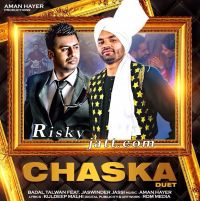 Chaska Duet Ft Aman Hayer Badal Talwan mp3 song ringtone, Chaska Duet Badal Talwan Ringtone Download - DjPunjab.Com.Mx