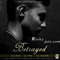 Betrayed Ft Gavy Sidhu Paul B mp3 song ringtone, Betrayed Paul B Ringtone Download - DjPunjab.Com.Mx