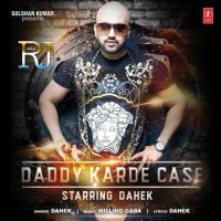 Daddy Karde Case Dahek mp3 song ringtone, Daddy Karde Case Dahek Ringtone Download - DjPunjab.Com.Mx