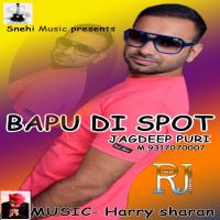 Babu Di Spot Jagdeep Puri mp3 song ringtone, Bapu Di Spot Jagdeep Puri Ringtone Download - DjPunjab.Com.Mx