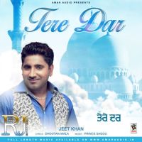 Tere Dar Jeet Khan mp3 song ringtone, Tere Dar Jeet Khan Ringtone Download - DjPunjab.Com.Mx