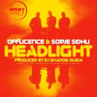 Headlight Ft DJ Shadow Dubai Somie Sidhu mp3 song ringtone, Headlight Somie Sidhu Ringtone Download - DjPunjab.Com.Mx