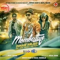 Mombatiye Ft Raftaar Zohaib Amjad mp3 song ringtone, Mombatiye Zohaib Amjad Ringtone Download - DjPunjab.Com.Mx