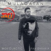 Mulaqatan Ft Mofolactic Pav Dharia mp3 song ringtone, Mulaqatan Pav Dharia Ringtone Download - DjPunjab.Com.Mx