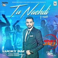 Tu Nachdi ft Suki Chand Lucky Rai mp3 song ringtone, Tu Nachdi Lucky Rai Ringtone Download - DjPunjab.Com.Mx