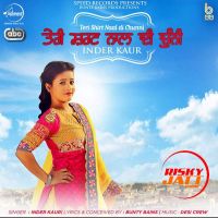 Teri Shirt Naal Di Chunni Inder Kaur mp3 song ringtone, Teri Shirt Naal Di Chunni Inder Kaur Ringtone Download - DjPunjab.Com.Mx
