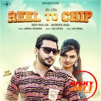 Reel to Chip Deep Dhillon, Jaismeen Jassi mp3 song ringtone, Reel To Chip Deep Dhillon, Jaismeen Jassi Ringtone Download - DjPunjab.Com.Mx