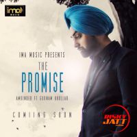 The Promise Amrinder, Gurnam Bhullar mp3 song ringtone, The Promise Amrinder, Gurnam Bhullar Ringtone Download - DjPunjab.Com.Mx