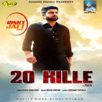 20 kille Goggi Dhaliwal mp3 song ringtone, 20 Kille Goggi Dhaliwal Ringtone Download - DjPunjab.Com.Mx