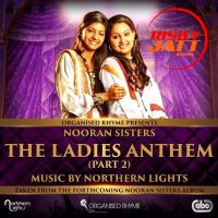 The Ladies Anthem Part 2 Nooran Sisters mp3 song ringtone, The Ladies Anthem Part 2 Nooran Sisters Ringtone Download - DjPunjab.Com.Mx