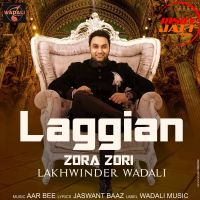 Laggian Zorra Zori Lakhwinder Wadali mp3 song ringtone, Laggian Zorra Zori Lakhwinder Wadali Ringtone Download - DjPunjab.Com.Mx