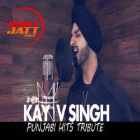 Punjabi Hits Tribute Kay v Singh mp3 song ringtone, Punjabi Hits Tribute Mashup Kay v Singh Ringtone Download - DjPunjab.Com.Mx