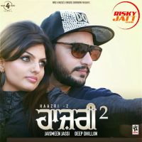 Reel to Chip Deep Dhillon, Jaismeen Jassi mp3 song ringtone, Haazri 2 Deep Dhillon, Jaismeen Jassi Ringtone Download - DjPunjab.Com.Mx