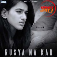 Rusya Na Kar Bani mp3 song ringtone, Rusya Na Kar Bani Ringtone Download - DjPunjab.Com.Mx