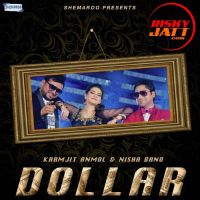 Dollar Karmjit Anmol, Nisha Bano mp3 song ringtone, Dollar Karmjit Anmol, Nisha Bano Ringtone Download - DjPunjab.Com.Mx