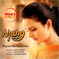 Mang (The Only Wish) Angel Brar mp3 song ringtone, Mang (The Only Wish) Angel Brar Ringtone Download - DjPunjab.Com.Mx