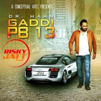 Gaddi PB 13 Dr Maan mp3 song ringtone, Gaddi PB 13 Dr Maan Ringtone Download - DjPunjab.Com.Mx