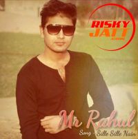 Sille Sille Nain Mr Rahul mp3 song ringtone, Sille Sille Nain Mr Rahul Ringtone Download - DjPunjab.Com.Mx