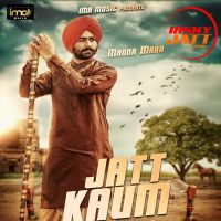 Jatt Kaum Manna Mann mp3 song ringtone, Jatt Kaum Manna Mann Ringtone Download - DjPunjab.Com.Mx