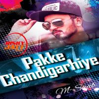 Pakke Chandigarhie M. Saab mp3 song ringtone, Pakke Chandigarhie M. Saab Ringtone Download - DjPunjab.Com.Mx