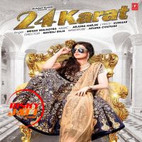 24 Karat Mehak Malhotra mp3 song ringtone, 24 Karat Mehak Malhotra Ringtone Download - DjPunjab.Com.Mx