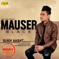 Mauser Black Sukh Aasht mp3 song ringtone, Mauser Black Sukh Aasht Ringtone Download - DjPunjab.Com.Mx