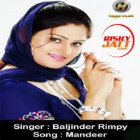 Mandeer Baljinder Rimpy mp3 song ringtone, Mandeer Baljinder Rimpy Ringtone Download - DjPunjab.Com.Mx