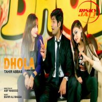 Dhola Tahir Abbas mp3 song ringtone, Dhola Tahir Abbas Ringtone Download - DjPunjab.Com.Mx