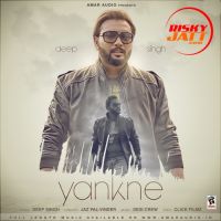 Yankne Deep Singh mp3 song ringtone, Yankne Deep Singh Ringtone Download - DjPunjab.Com.Mx