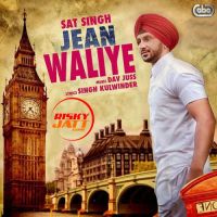 Jean Waliye Sat SIngh mp3 song ringtone, Jean Waliye Sat SIngh Ringtone Download - DjPunjab.Com.Mx