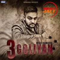 Muchh Te Mashook Nick Sandhu mp3 song ringtone, 3 Goliyan Nick Sandhu Ringtone Download - DjPunjab.Com.Mx