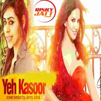 Yeh Kasoor Jenny Johal mp3 song ringtone, Yeh Kasoor Jenny Johal Ringtone Download - DjPunjab.Com.Mx