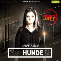 Yaar Hunde Si Ishmeet Narula mp3 song ringtone, Yaar Hunde Si Ishmeet Narula Ringtone Download - DjPunjab.Com.Mx
