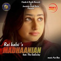 Madhaanian Rai Kalsi, EmEnJay mp3 song ringtone, Madhaanian Rai Kalsi, EmEnJay Ringtone Download - DjPunjab.Com.Mx