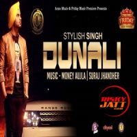Dunali Stylish Singh mp3 song ringtone, Dunali Stylish Singh Ringtone Download - DjPunjab.Com.Mx