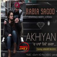 Akhiyan Rabia Sagoo mp3 song ringtone, Akhiyan Rabia Sagoo Ringtone Download - DjPunjab.Com.Mx