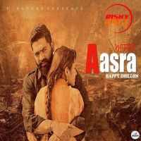 Aasra Happy Dhillon mp3 song ringtone, Aasra Happy Dhillon Ringtone Download - DjPunjab.Com.Mx