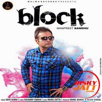 Block Manpreet Sandhu mp3 song ringtone, Block Manpreet Sandhu Ringtone Download - DjPunjab.Com.Mx
